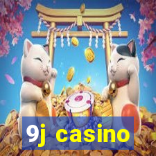 9j casino